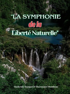 cover image of La Symphonie de la Liberté Naturelle